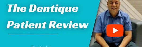 The-Dentique Patient Review youtube-2.